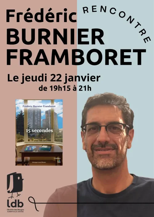 Rencontre - Frédéric Burnier Framboret - 15 secondes